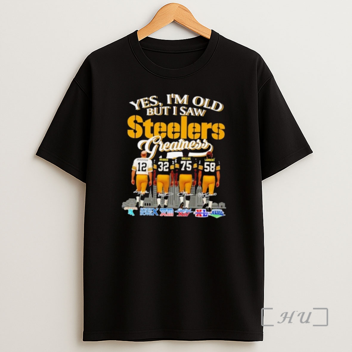 Officials Yes Im Old But I Saw Pittsburgh Steelers Greatness Signatures Shirt Sweatshirt Tee