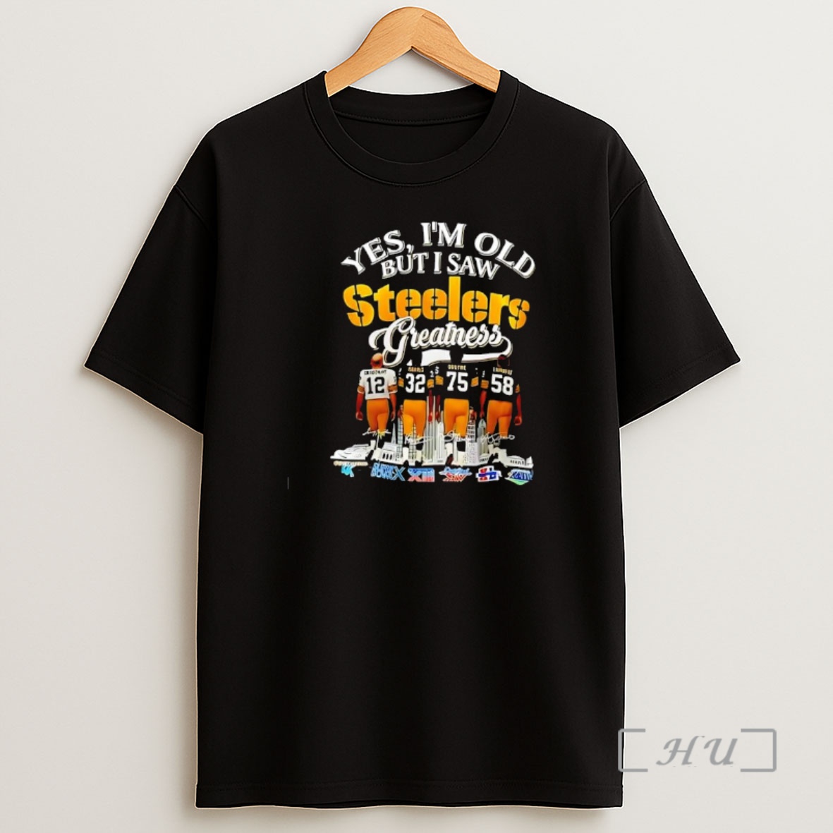 Officials Yes Im Old But I Saw Steelers Greatness Super Bow Graphic Shirt Sweatshirt Tee