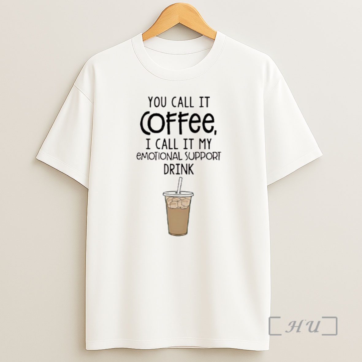 Officials You Call It Coffee I Call It My Emotional Support Drink Shirt Sweatshirt Tee