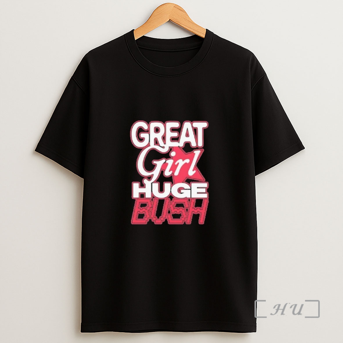 Officials Great Girl Huge Bush Shirt Sweatshirt Tee