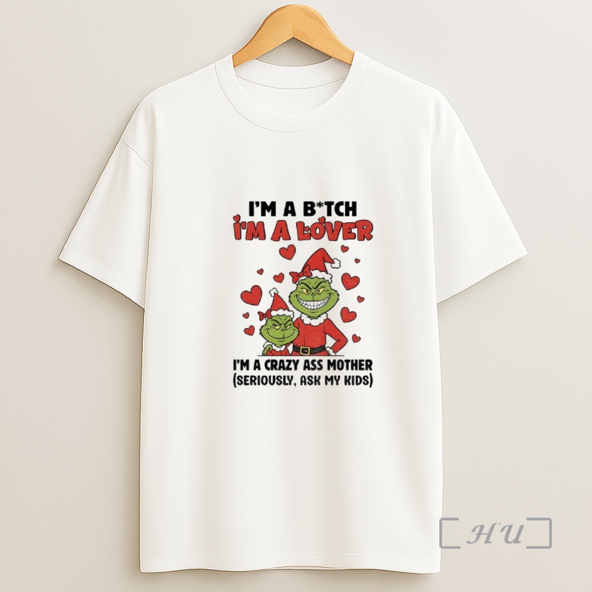 Officials Ur4fxkny Grinch Santa Im A Bitch Im A Lover Im A Crazy Ass Mother Seriously Ask My Kids Christmas Shirt Sweatshirt Tee