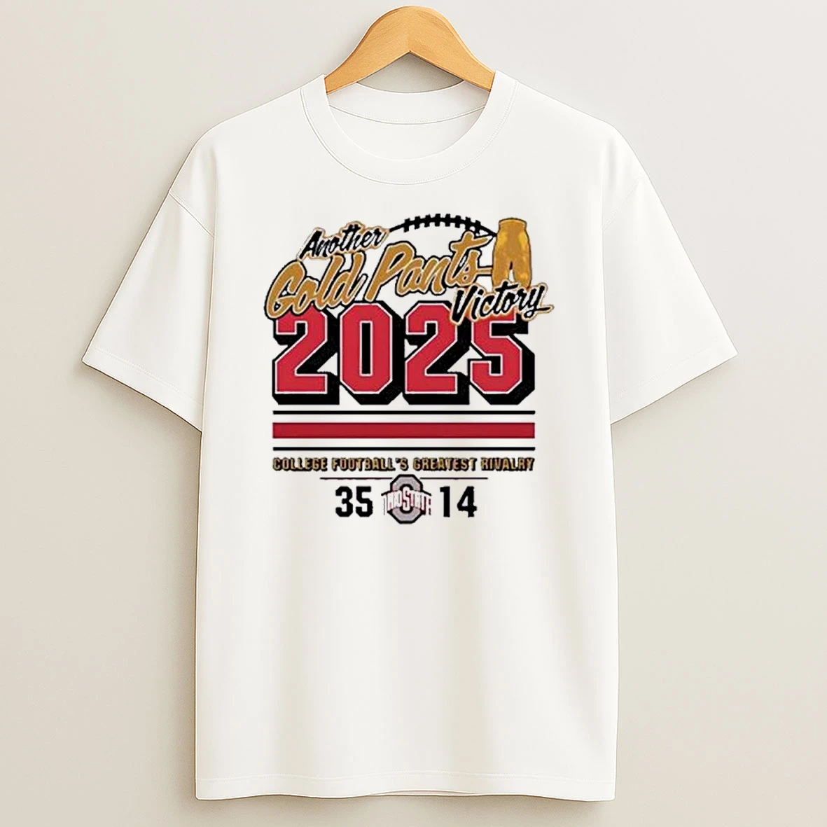 Ohio State Buckeyes Another Gold Pants Victory 2025 Shirts