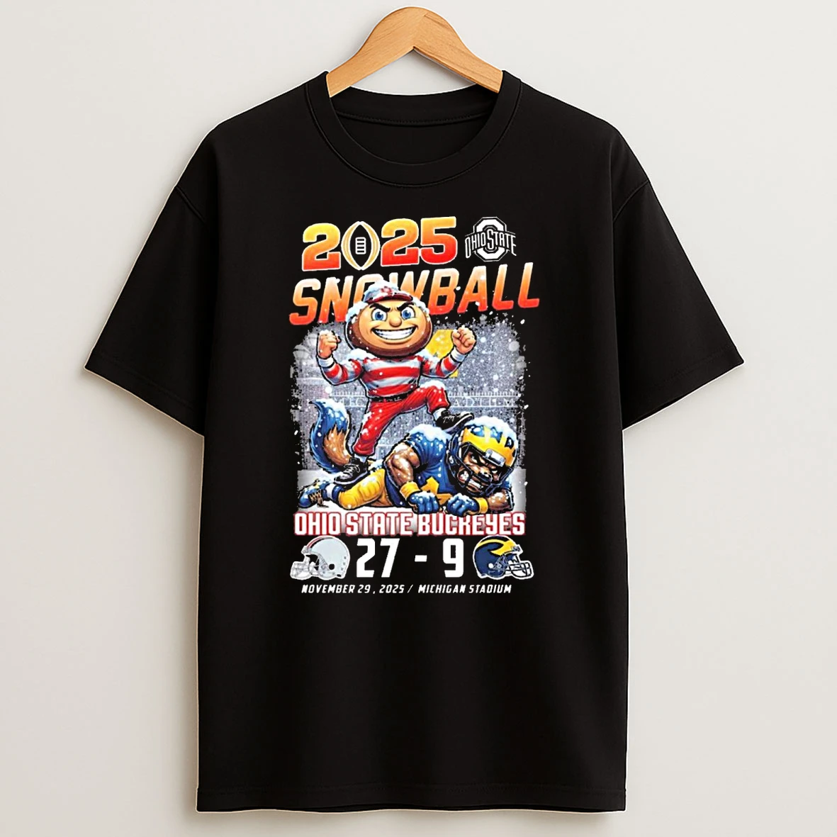 Ohio State Buckeyes Beat Michigan Wolverines Score 27 9 Snowball November 29 2025 Michigan Stadium Shirts