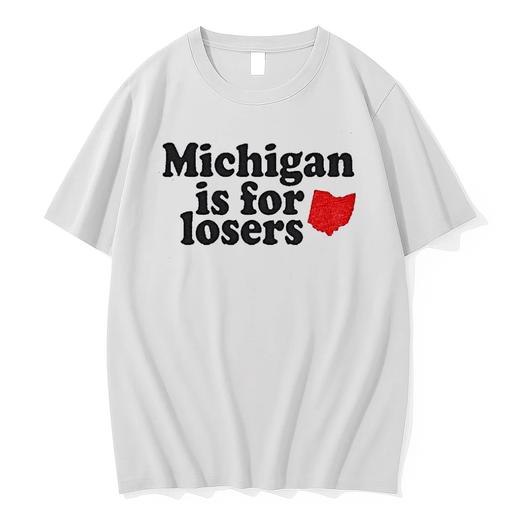 Ohio State Buckeyes Michigan Is For Losers Shirts