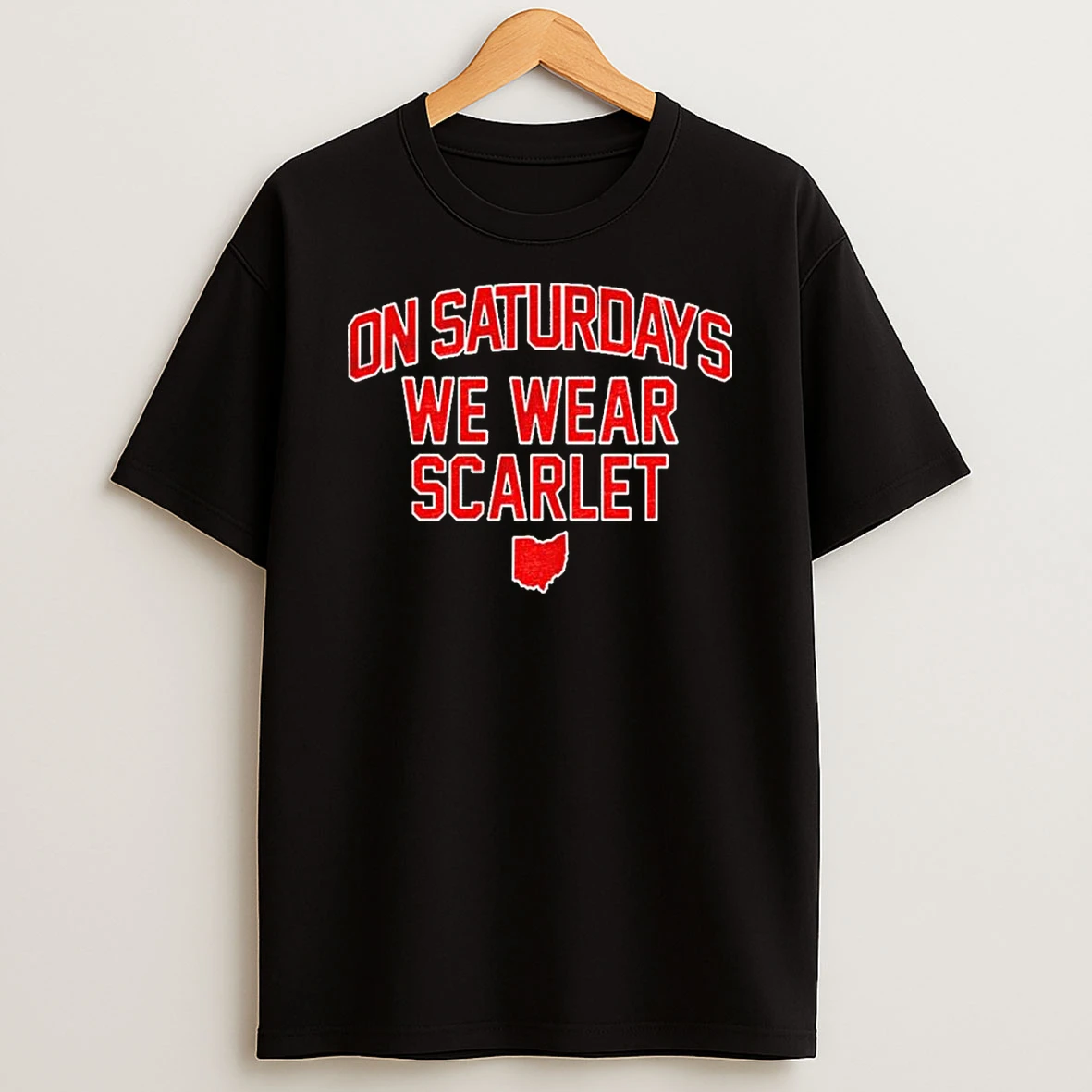 Ohio State Buckeyes On Saturdays We Wear Scarlet Shirts