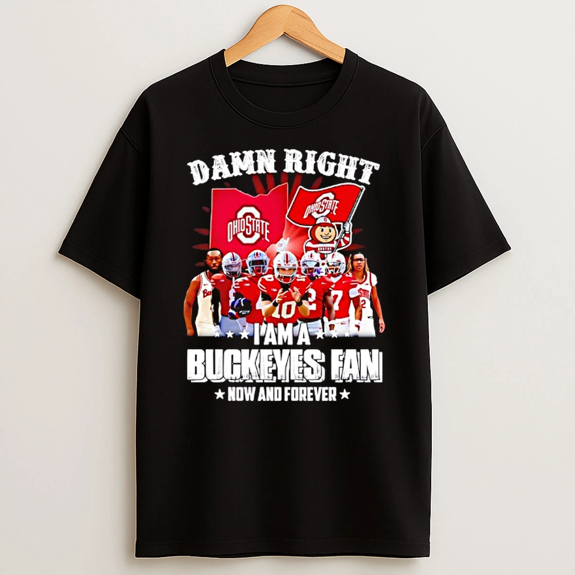 Ohio State Buckeyes Team Damn Right I Am A Buckeyes Fan Win Or Lose Shirts
