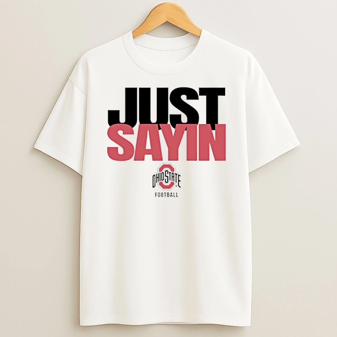 Ohio State Football Julian Sayin Just Sayin Shirts