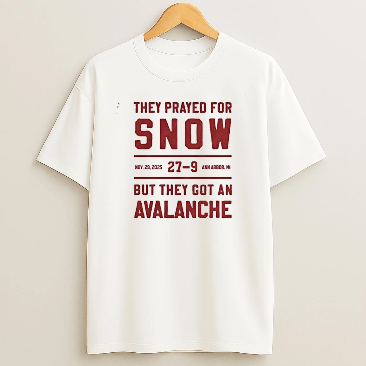 Ohio State They Prayed For Snow Beat Michigan Shirts