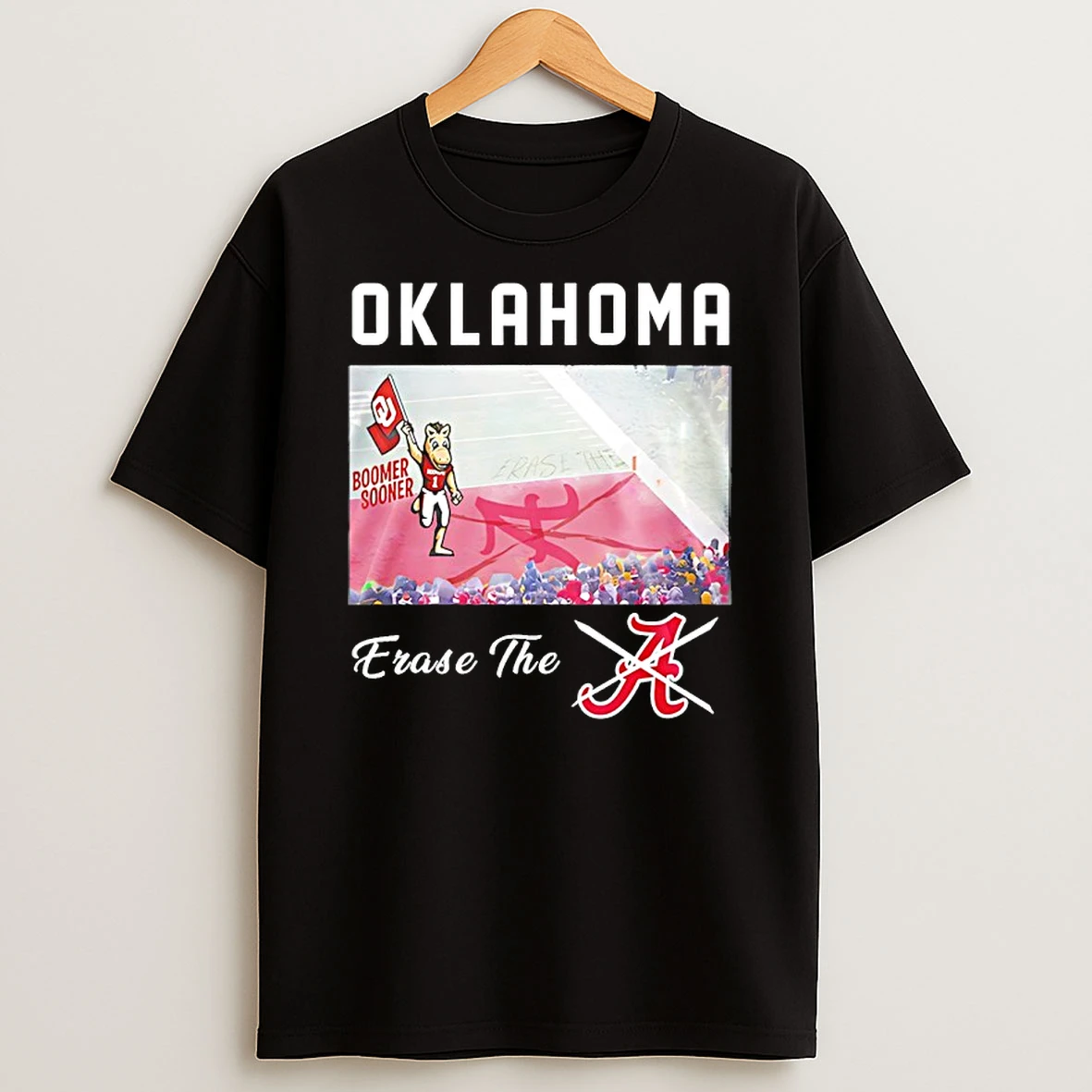 Oklahoma Sooners Erase The Not A Alabama Shirts