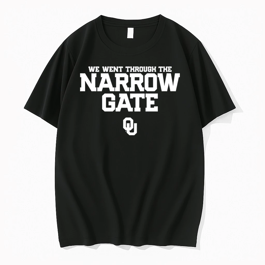 Oklahoma Sooners We Went Through The Narrow Gate Shirts