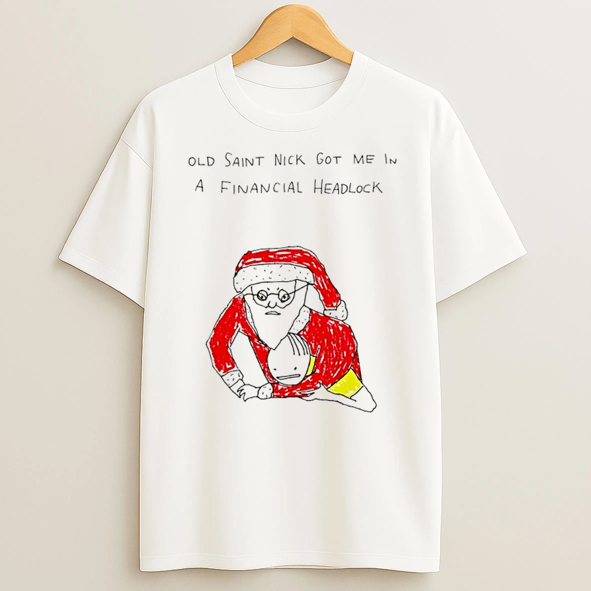 Old Saint Nick Got Me In A Financial Chokehold Shirts
