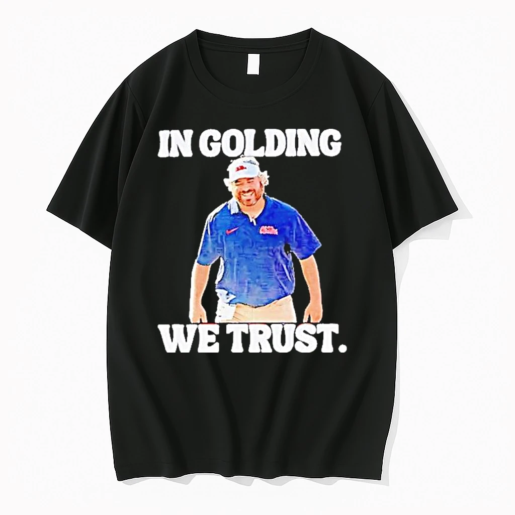 Ole Miss Rebels Pete Golding In Golding We Trust Shirts