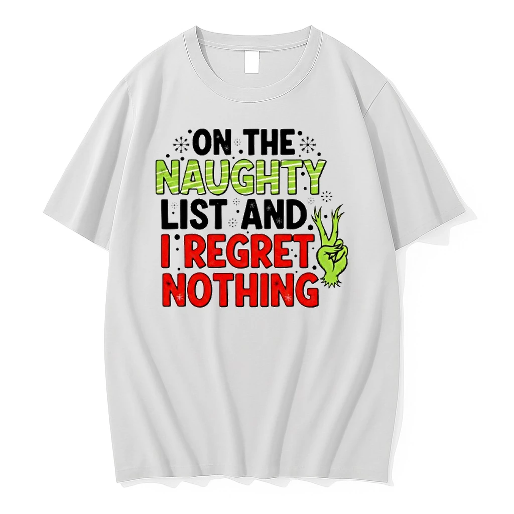 On The Naughty List And I Regret Nothing Shirts