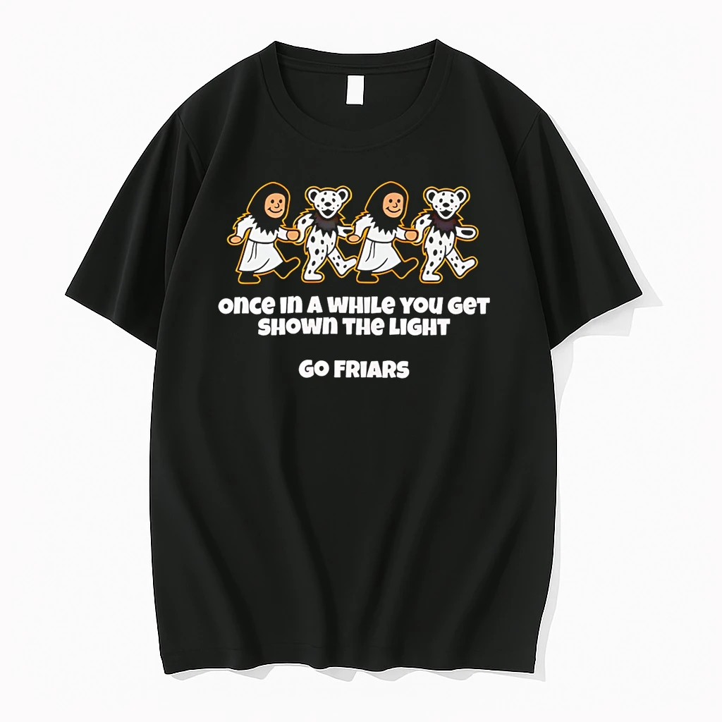 Once In A While You Get Shown The Light Go Friars Shirts