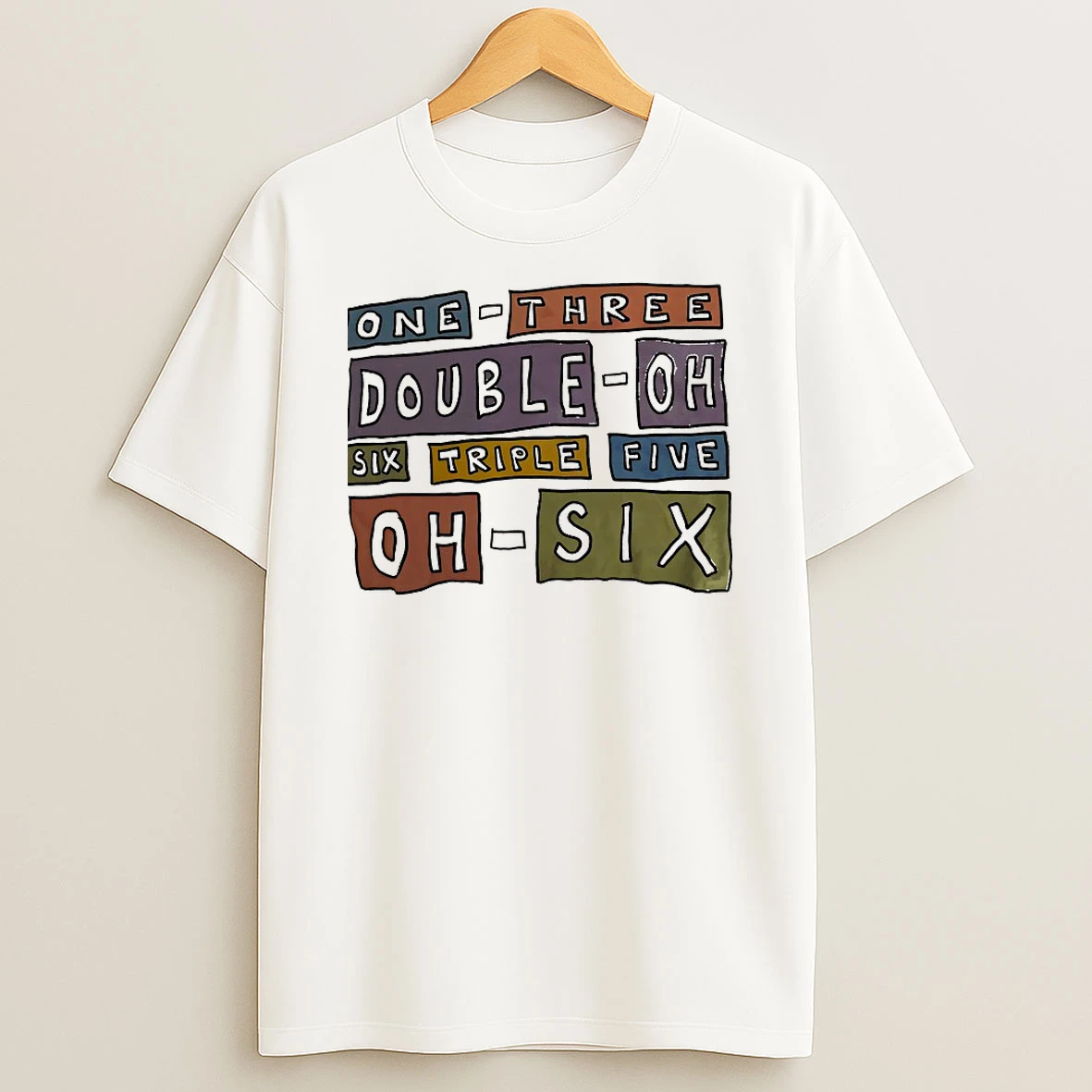 One Three Double Oh Six Triple Five Oh Six Shirts