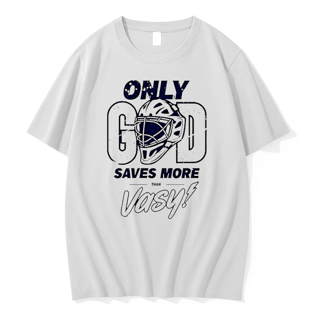 Only God Saves More Than Vasy Shirts
