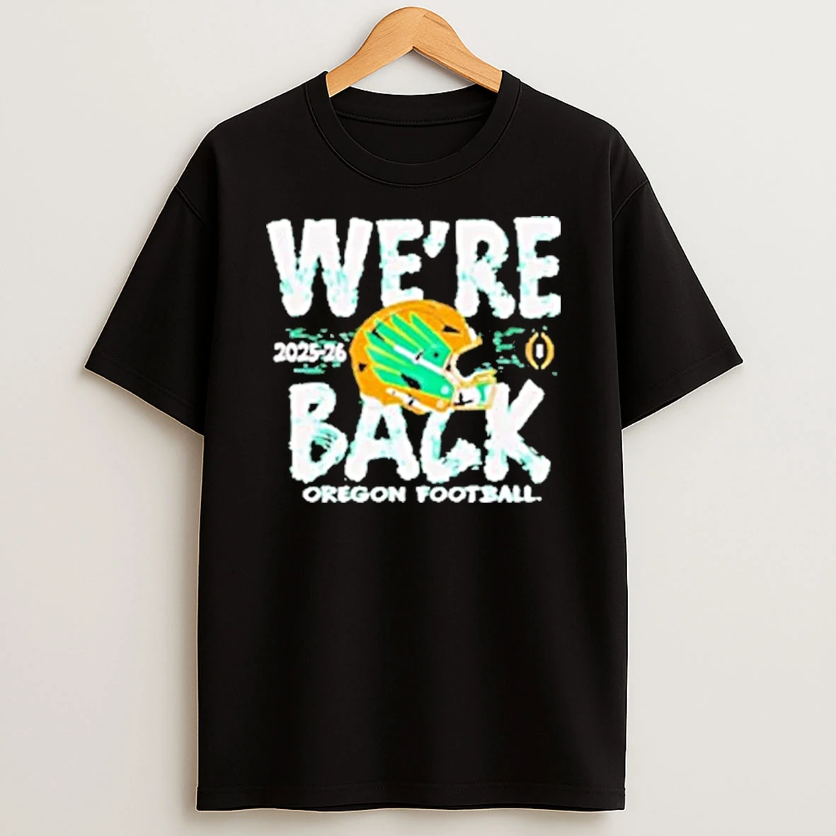 Oregon Ducks 2025 Cfp Bound Were Back Shirts