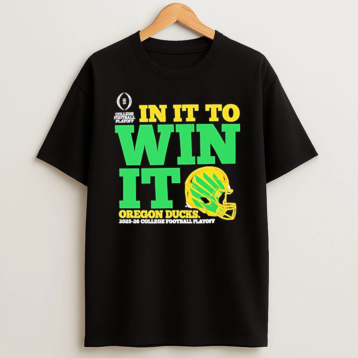 Oregon Ducks In It To Win It Cfp 2025 26 Helmet Shirts