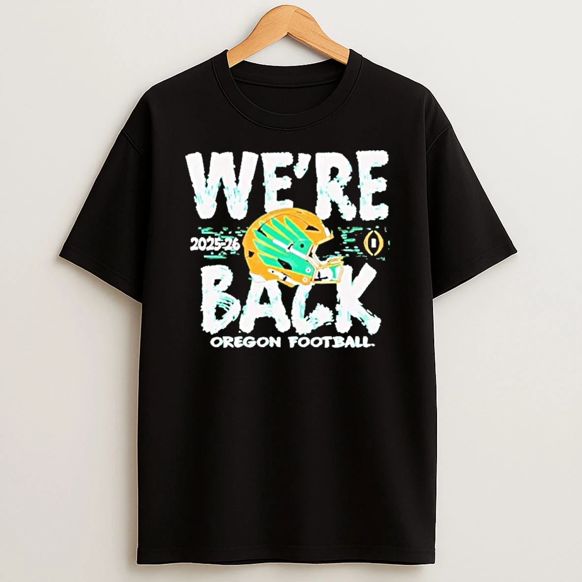 Oregon Ducks Were Back Cfp Bound 2025 26 Shirts