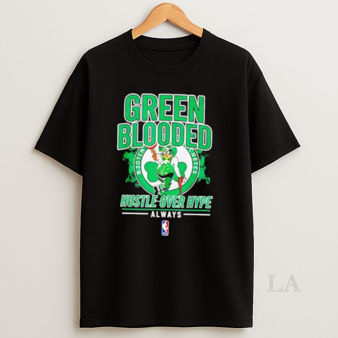 Original Boston Celtics Green Blooded Hustle Over Hype Always Shirt