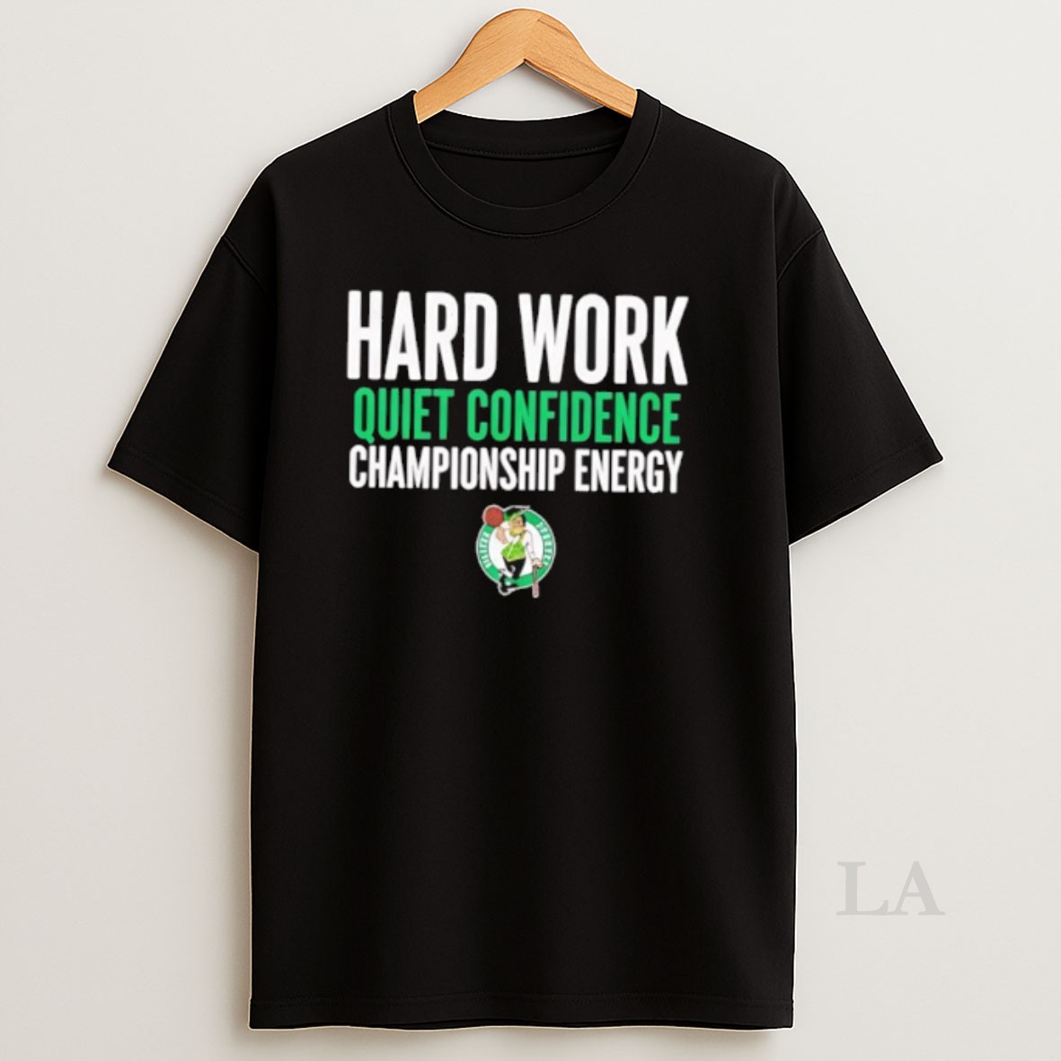 Original Boston Celtics Hard Work Quiet Confidence Championship Energy Shirt