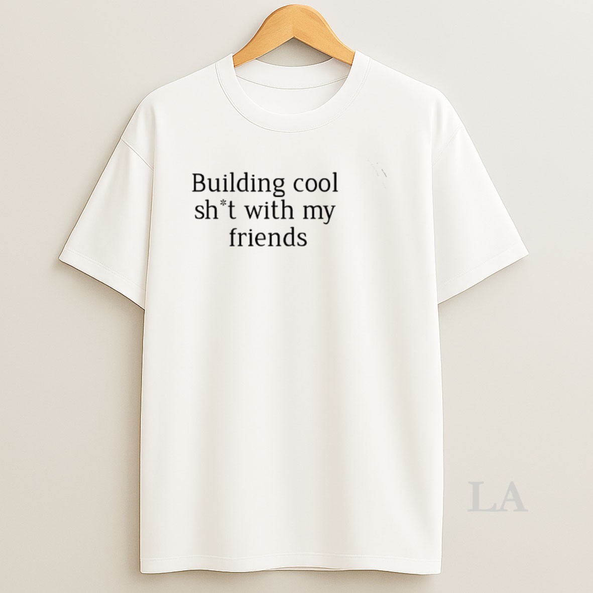 Original Building Cool Sht With My Friends Shirt