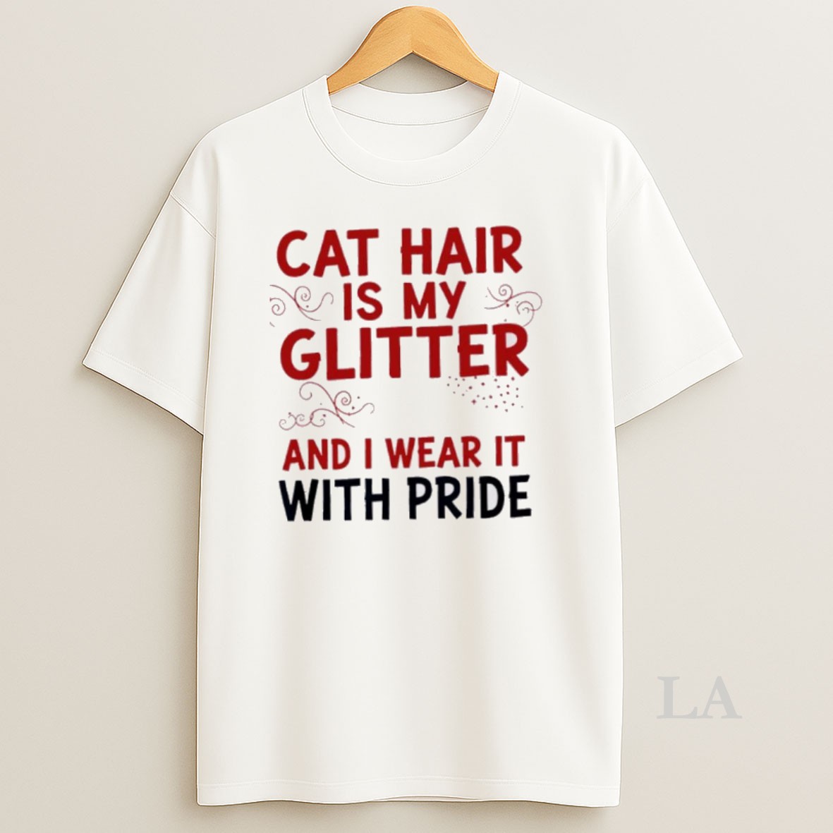 Original Cat Hair Is My Glitter And I Wear It With Pride Shirt