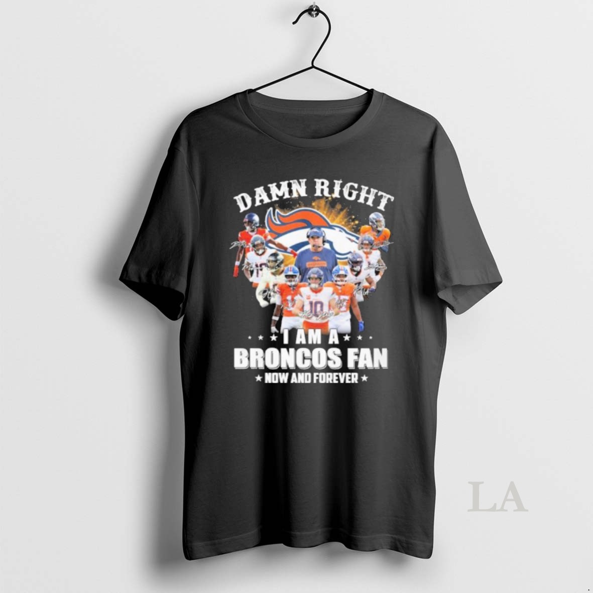 Original Damn Right I Am A Denver Broncos 2025 Playoffs Fan Now And Forever Shirt