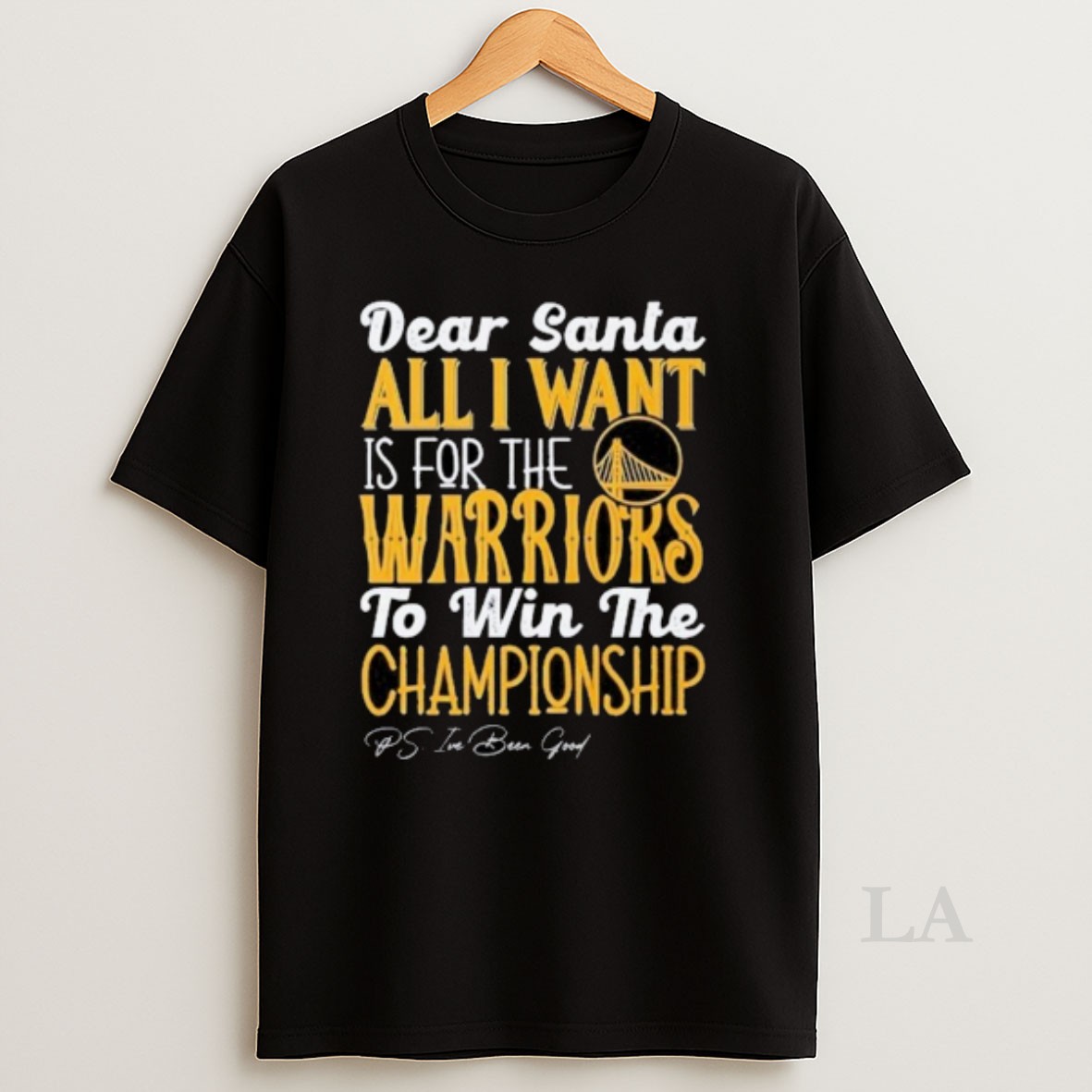 Original Dear Santa All I Want Is For The Golden State Warriors Nba To Win The Championship 2025 Shirt
