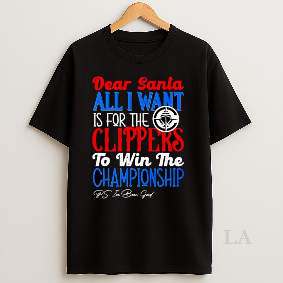 Original Dear Santa All I Want Is For The Los Angeles Clippers Nba To Win The Championship Shirt