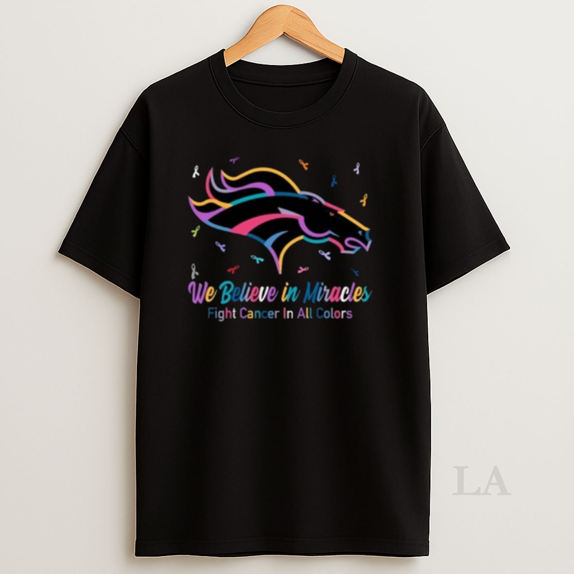 Original Denver Broncos We Believe In Miracles Fight Cancer In All Colors Shirt