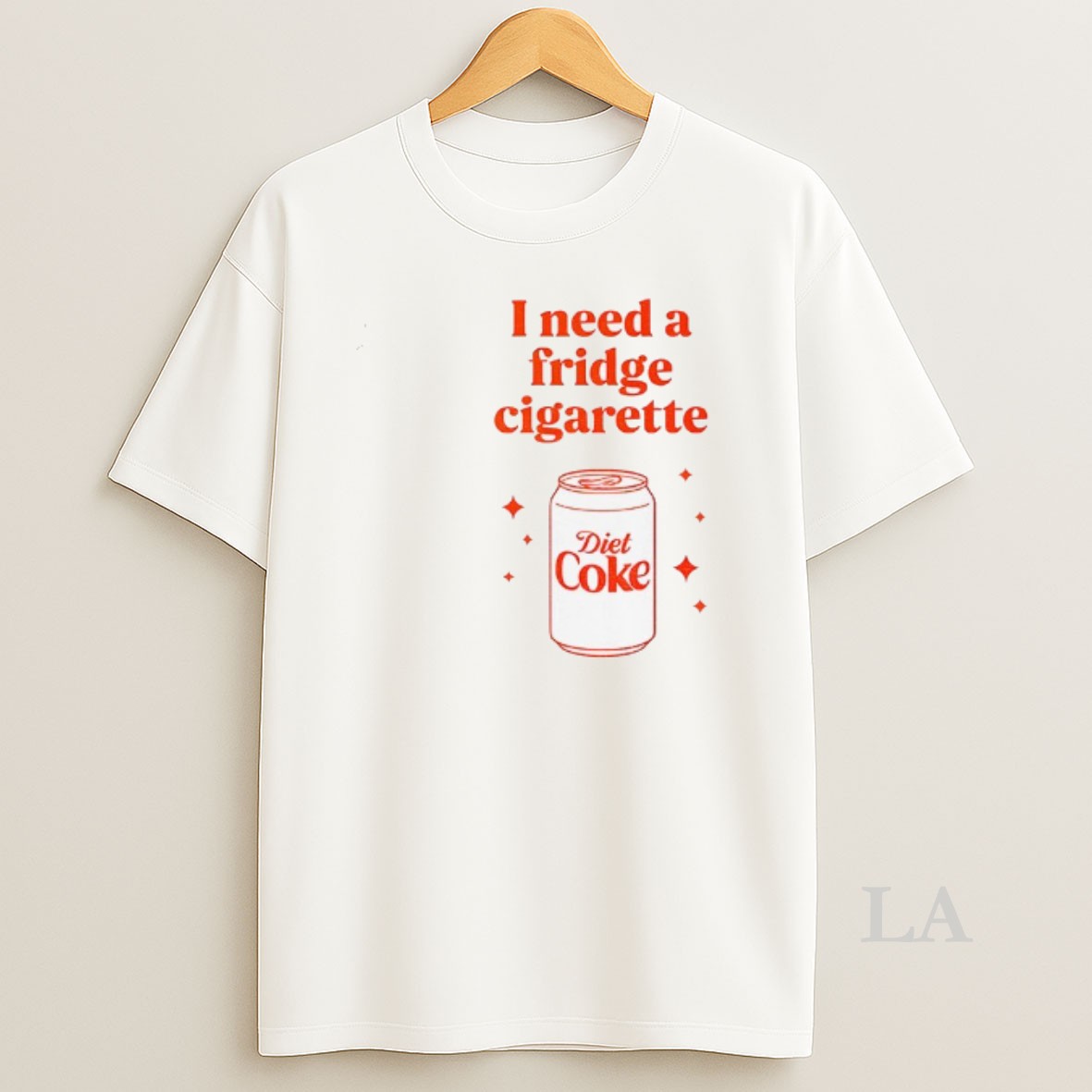 Original Diet Coke I Need A Fridge Cigarette Shirt