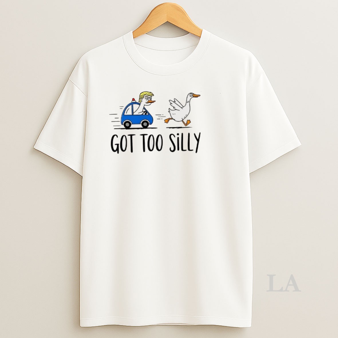 Original Donald Trump Got Too Silly Goose Satirical Shirt