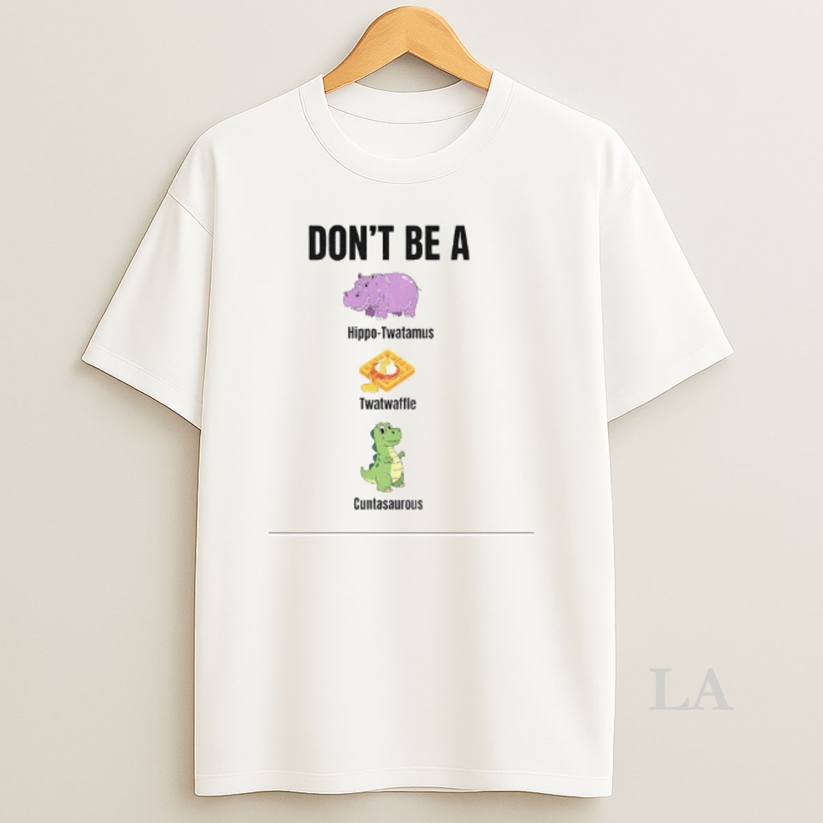Original Dont Be A Hippo Twatamus Twatwaffle Cuntasaurous Shirt