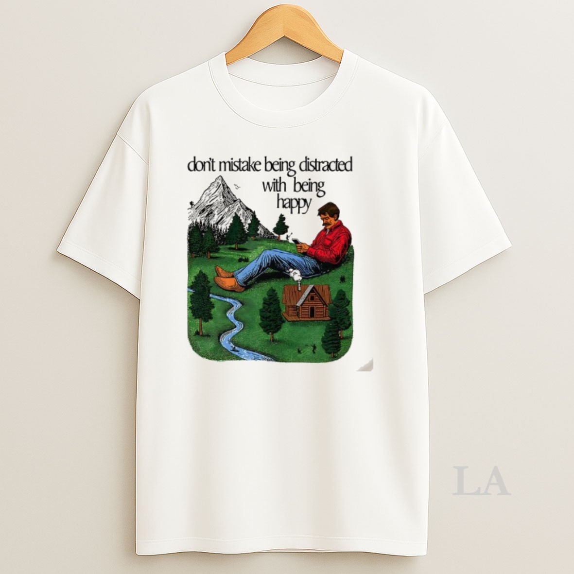 Original Dont Mistake Being Distracted With Being Happy Man In Nature Retro Shirt