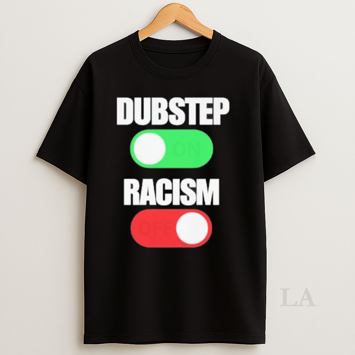 Original Dubstep On Racism Off Shirt