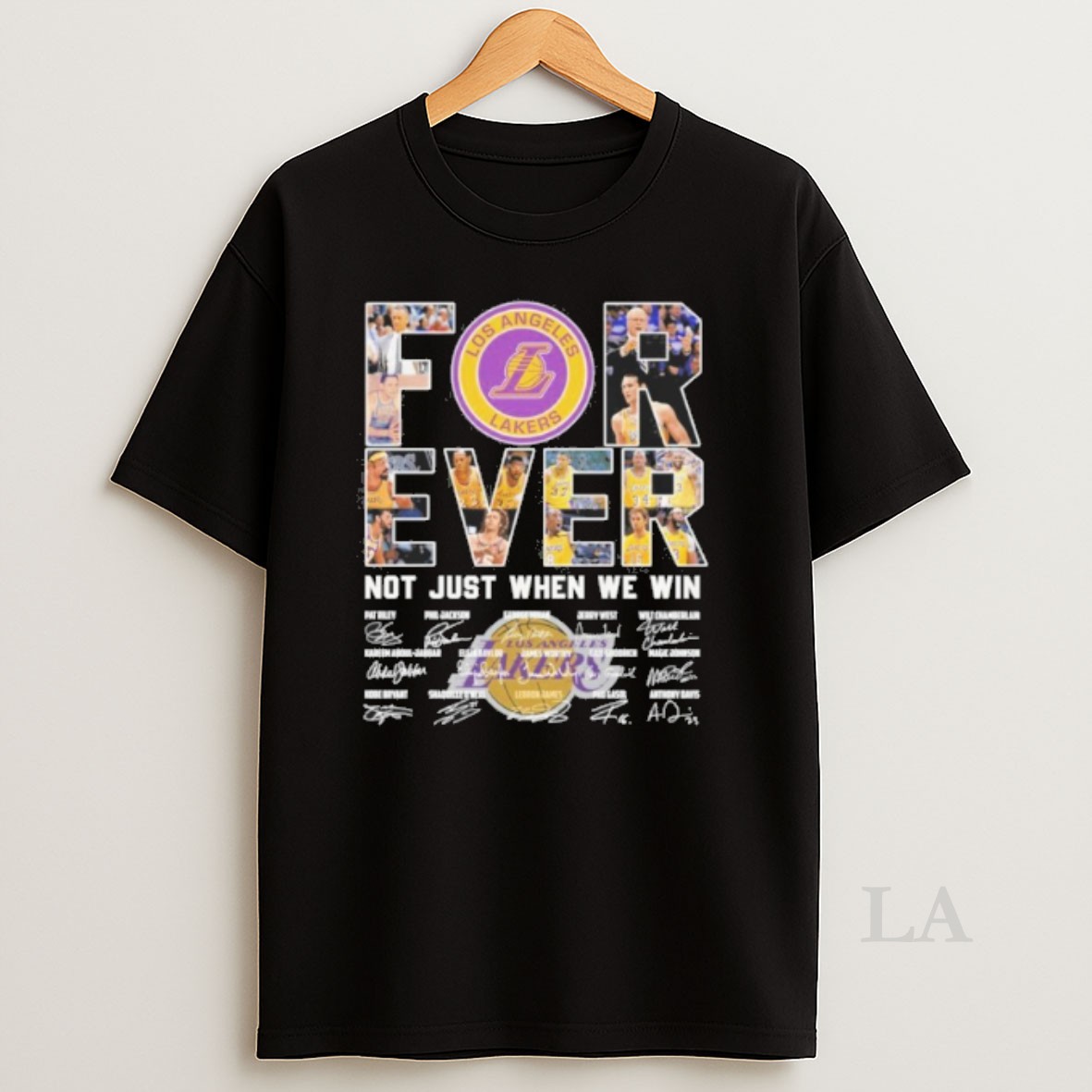 Original Forever Los Angeles Lakers Not Just When We Win Signature Shirt