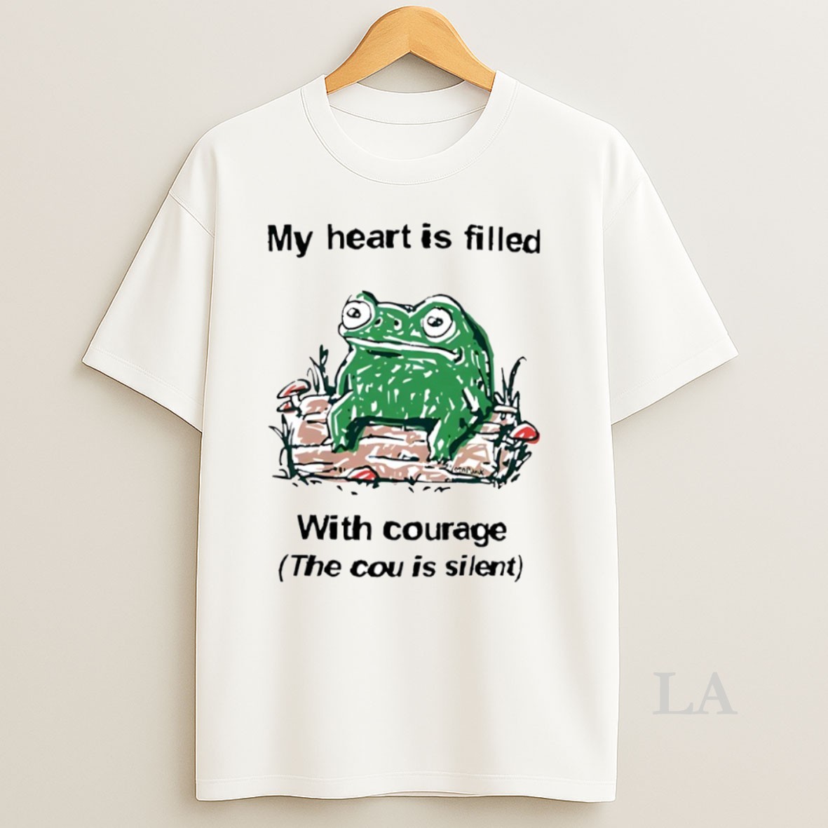 Original Frog Rage My Heart Is Filled With Courage The Cou Is Silent Circle Shirt