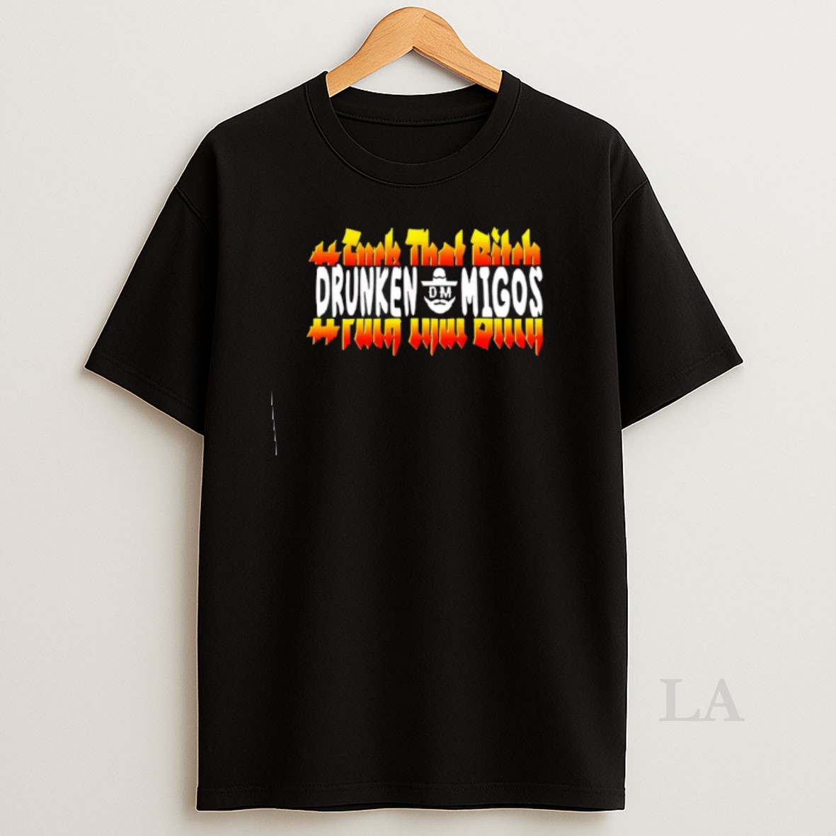 Original Fuck That Bitch Drunken Migos Shirt