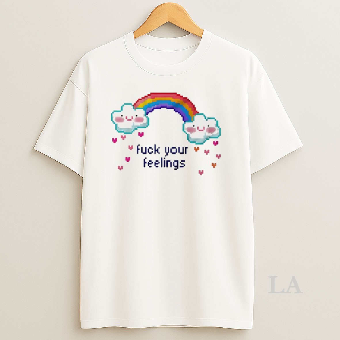 Original Fuck Your Feelings Rainbow Heart Rain Meme Shirt