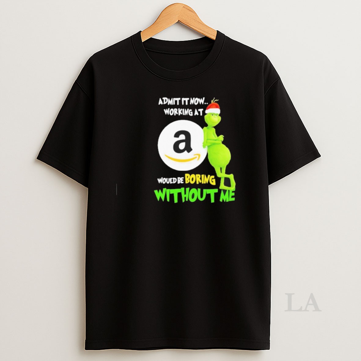 Original Grinch Admit It Now Working At Amazon Would Be Boring Without Me Shirt