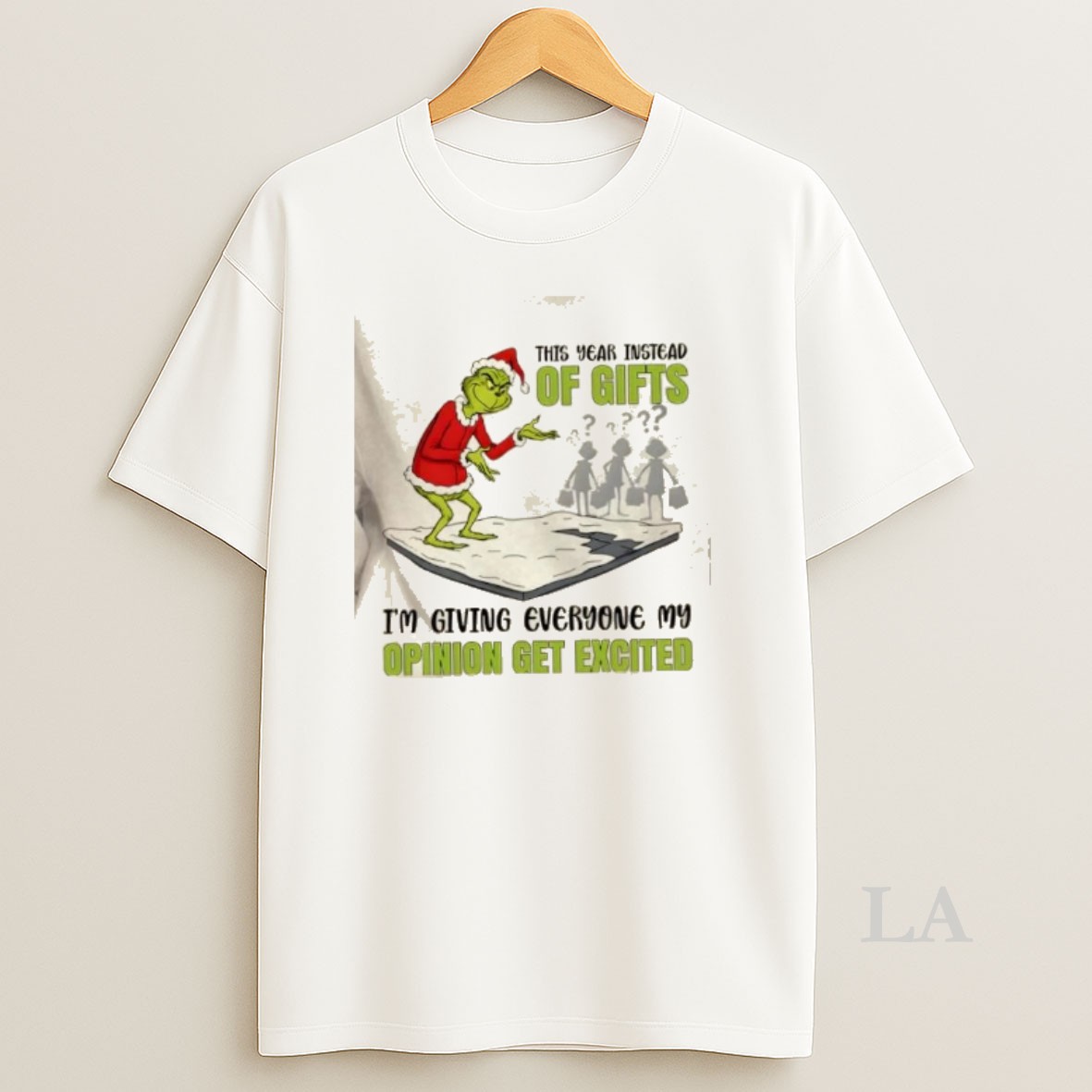 Original Grinch This Year Instead Of Gifts Im Giving Everyone My Opinion Get Excited Christmas Shirt