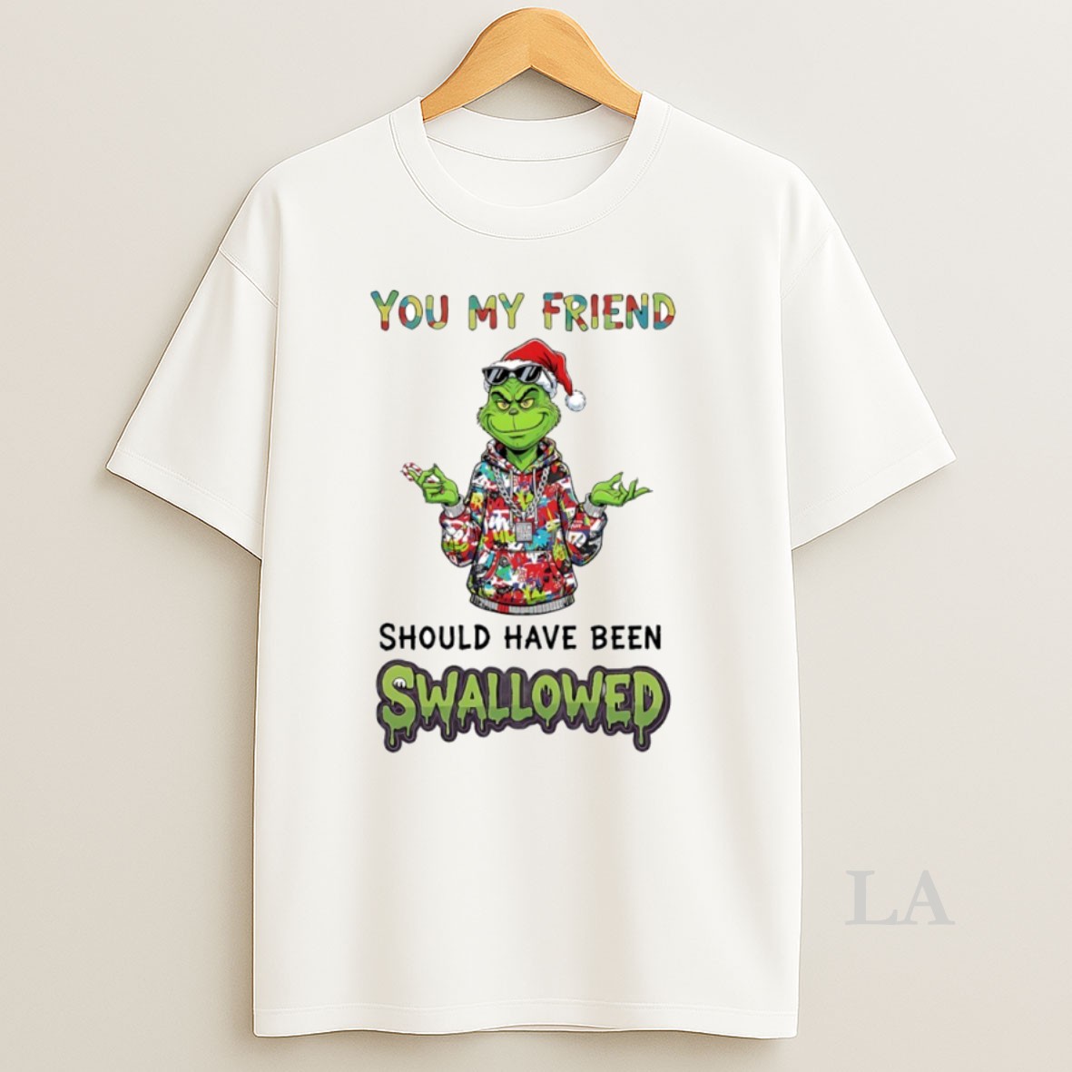 Original Grinch You My Friend C Uav Should Have Been Swallowed Circle Shirt