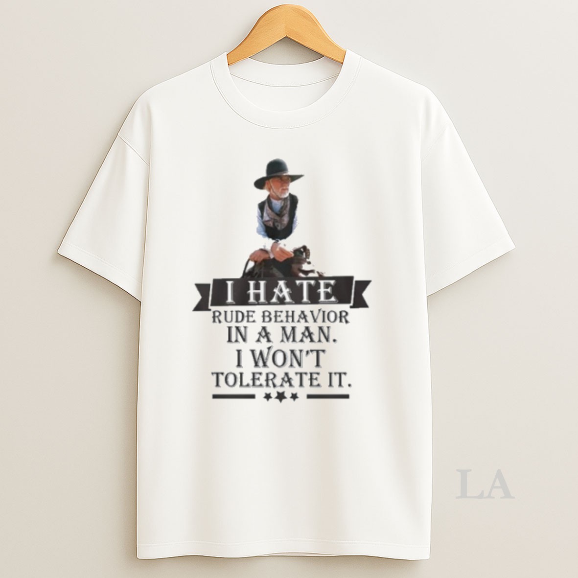 Original I Hate Rude Behavior In A Man I Wont Tolerate It Shirt