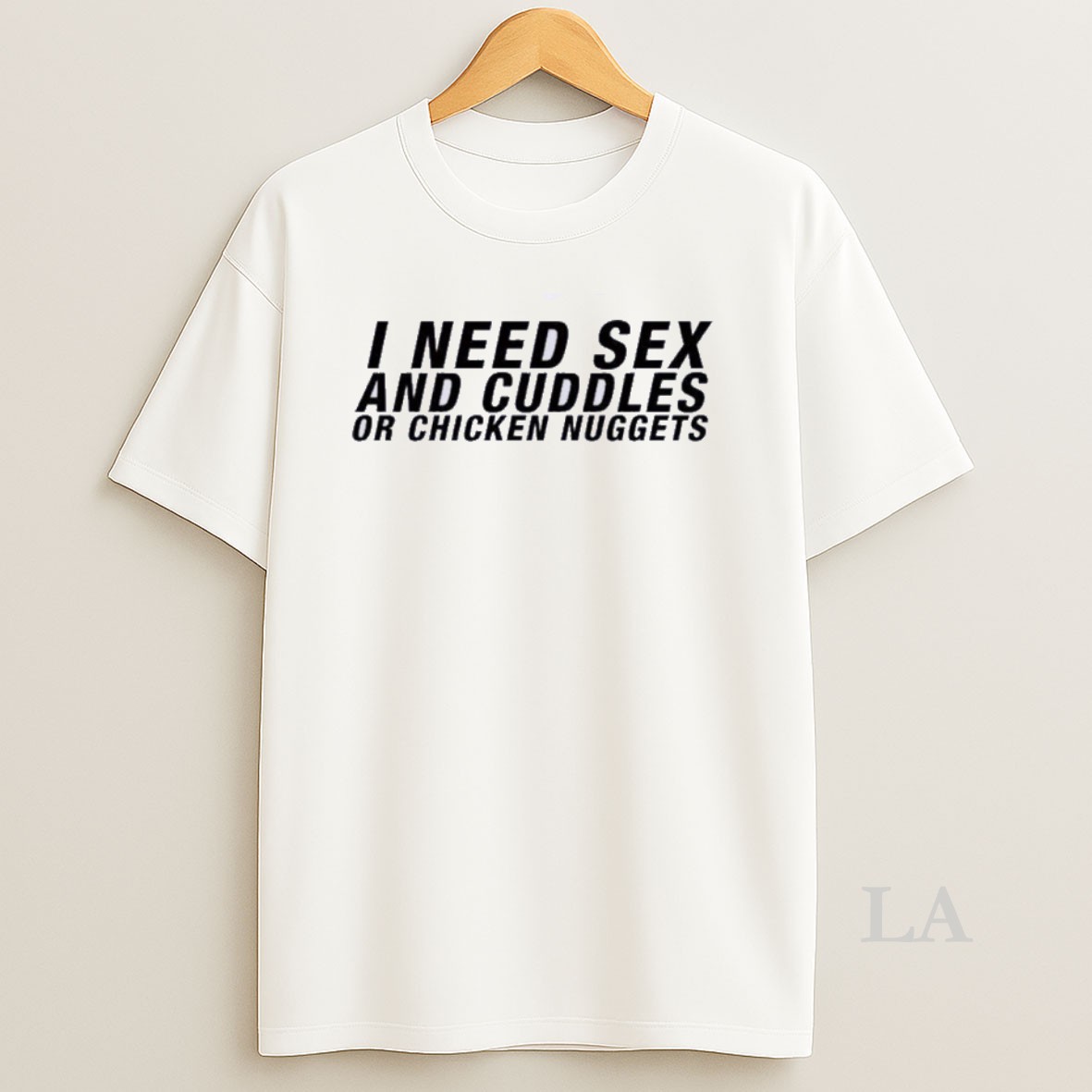 Original I Need Sex And Cuddles Or Chicken Nuggets Shirt