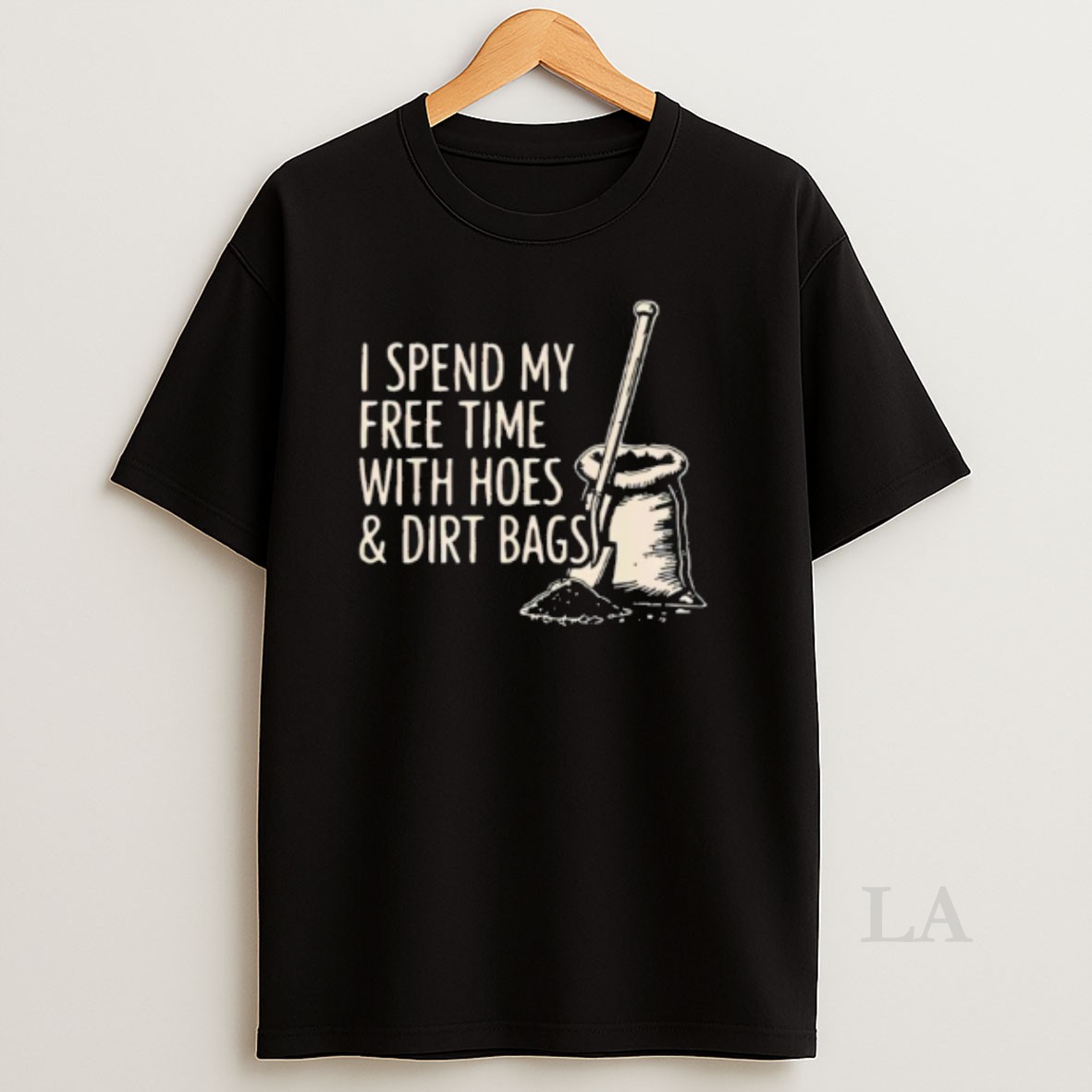 Original I Spend My Free Time With Hoes And Dirt Bags Shirt