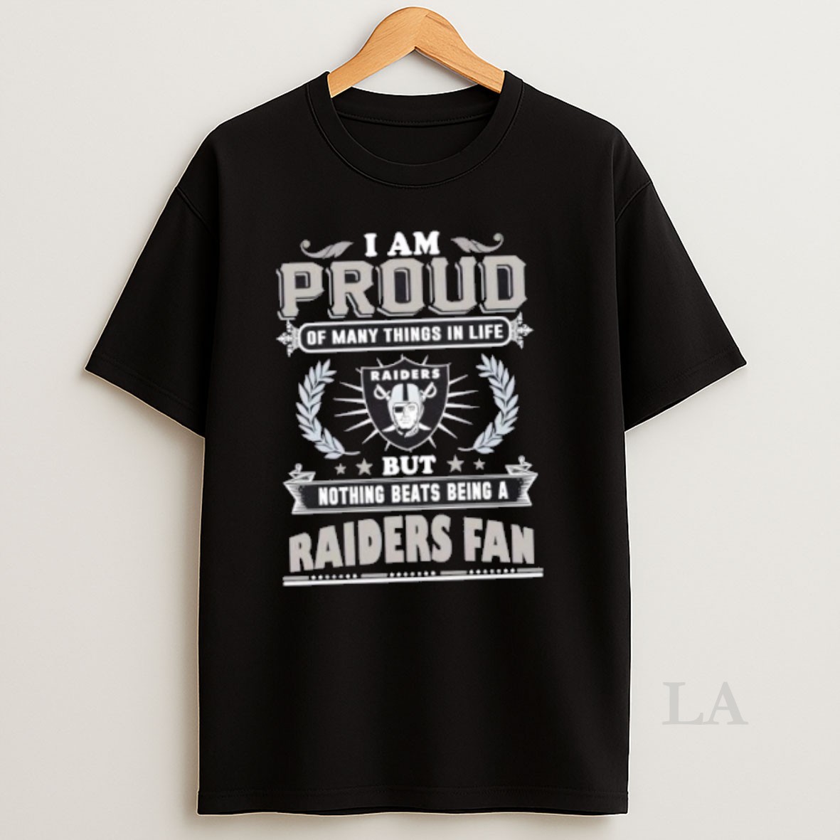 Original I Am Proud Of Many Things In Life But Nothing Beats Being A Las Vegas Raiders Fan Shirt