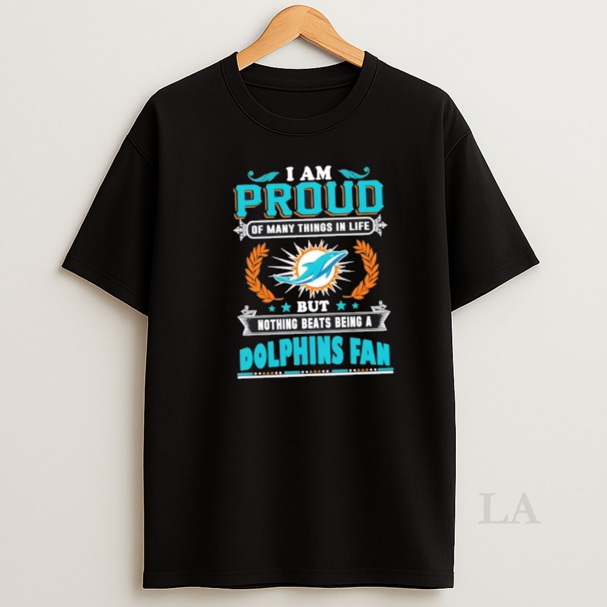Original I Am Proud Of Many Things In Life But Nothing Beats Being A Miami Dolphins Fan Shirt