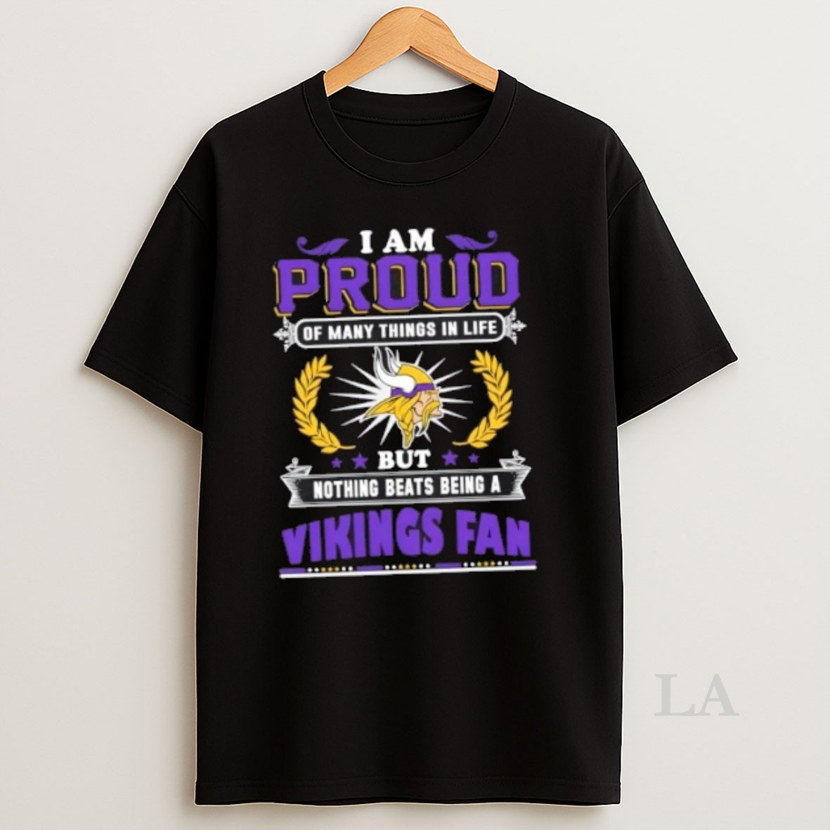 Original I Am Proud Of Many Things In Life But Nothing Beats Being A Minnesota Vikings Fan Shirt