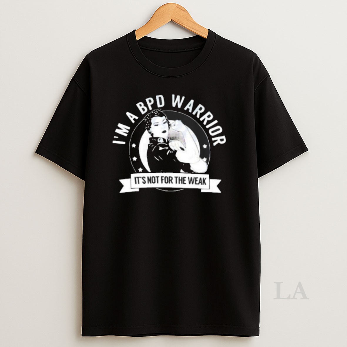 Original Im A Bpd Warrior Its Not For The Weak Shirt